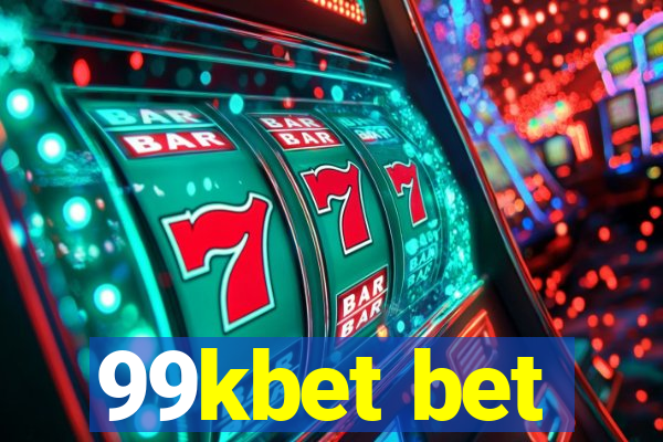 99kbet bet